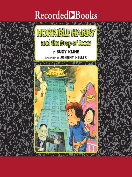 Title details for Horrible Harry and the Drop of Doom by Suzy Kline - Wait list